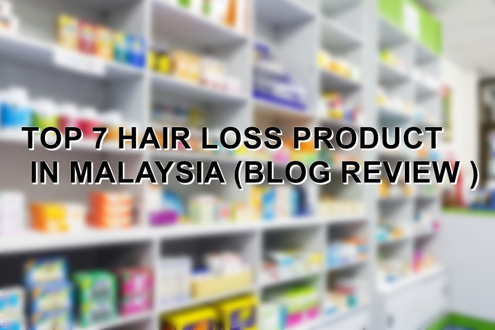 Top 7 Hair Loss Product in Malaysia ( Blog Review) - Toppik Malaysia