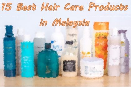 best hair care products in malaysia